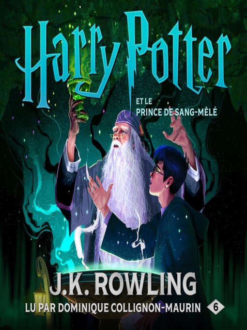 Title details for Harry Potter et le Prince de Sang-Mêlé by J. K. Rowling - Wait list